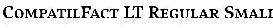 CompatilFact LT Regular Small Caps字体转换